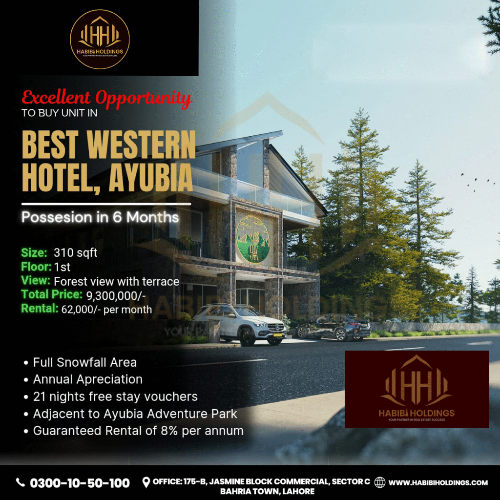 Best Western Hotel, Ayubia: Your Ultimate Destination for Investment & Relaxation
