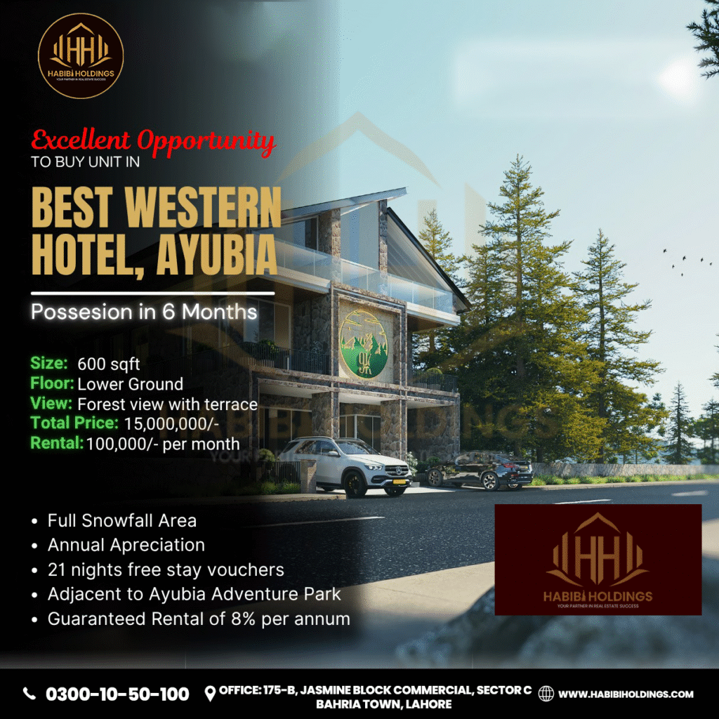 Best Western Hotel, Ayubia: Your Ultimate Destination for Investment & Relaxation
